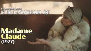 Madame Claude 1977  Fur Fashion Edit  FurGlamorcom