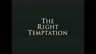 The Right Temptation 2000 VHS Movie Trailer