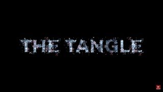 THE TANGLE 2019 Official Trailer  Christopher Soren Kelly  scifi