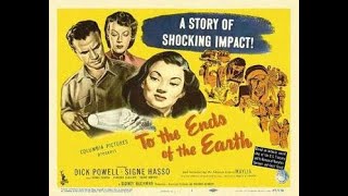 Dick Powell in Robert Stevensons To the Ends of the Earth 1948