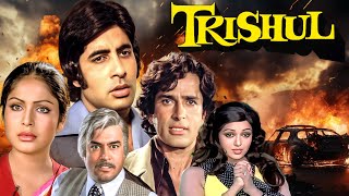 Trishul 1978 Full Movie  Amitabh Bachchan  Shashi Kapoor  Hema Malini  Old Movie in 4K