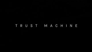 TRUST MACHINE THE STORY OF BLOCKCHAIN  Official teaser