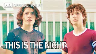 This Is The Night 2021 HD Official Movie Trailer  Lucius Hoyos Jonah HauerKing Bobby Cannavale