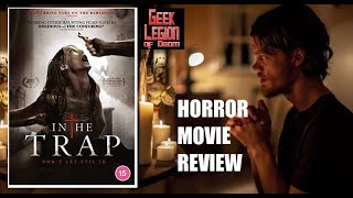 IN THE TRAP  2019 Jamie Christofersen  Demonic Possession Horror Movie Review