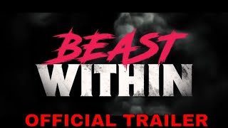 Beast Within 2020 Official Movie Trailer  Steven Morana Holly Deveaux  Horror Thriller Movie