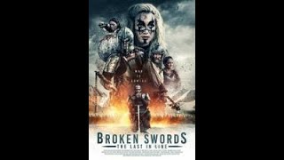 Film Broken Swords The Last in Line 2018 Subtitle Indonesia