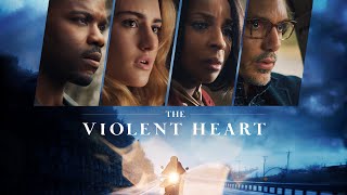 The Violent Heart 2020Mystery  thriller DramaFull Movie with English Subtitle