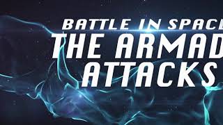 Battle In Space The Armada Attacks Official Trailer 2021