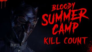 Bloody Summer Camp 2021  Kill Count S08  Death Central