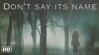 Dont Say Its Name 2021 Official Trailer