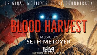 Blood Harvest 2023 Official Movie Soundtrack I Full Album by Seth Metoyer I Broken Curfew Records