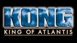 KONG KING OF ATLANTIS 2005 TRAILER  