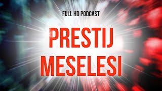 podcast Prestij Meselesi 2023  HD Podcast Filmi Full zle