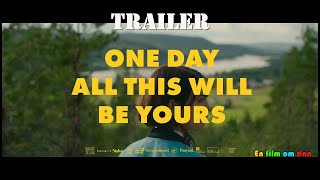 One Day All This Will Be Yours 2023 Trailer