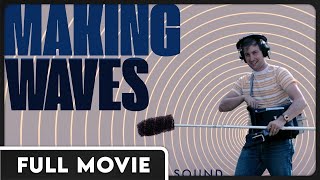 Making Waves The Art of Cinematic Sound 1080p FULL DOCUMENTARY  George Lucas David Lynch Film