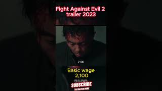 Fight Against Evil 2 trailer 2023