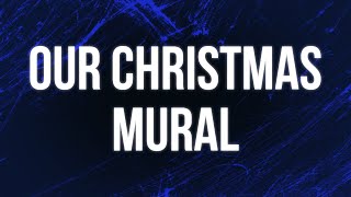 Our Christmas Mural 2023  HD Full Movie Podcast Episode  Film Review