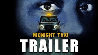 MIDNIGHT TAXI Official Trailer 2024 UK Crime Thriller