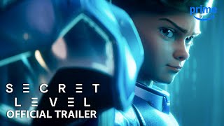 Secret Level  Official Trailer  Prime Video