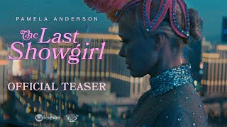 THE LAST SHOWGIRL  Official Teaser  At AMC Century City on 1213 for one week  Theaters  110