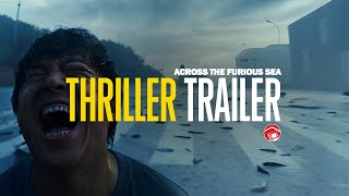 ACROSS THE FURIOUS SEA  Trailer 2 2023 