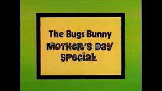 The Bugs Bunny Mothers Day Special 1979 New Animation Only