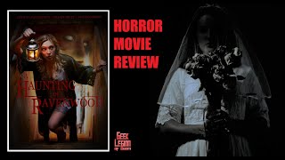 A HAUNTING IN RAVENWOOD  2021 Eileen Dietz  Ghost Story Horror Movie Review