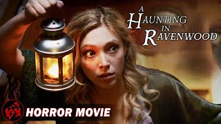 A HAUNTING IN RAVENWOOD  Psychological Horror  Free Full Movie