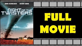 NIGHT OF THE TWISTERS Full Movie  Thriller  Action  Devon Sawa  John Schneider