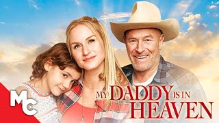 My Daddy Is In Heaven  Full Movie  Heartfelt Drama