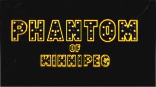 PHANTOM OF WINNIPEG  Monster Fest 2019  Trailer