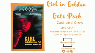 Live Chat with cast  crew of GIRL IN GOLDEN GATE PARK