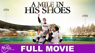 A Mile In His Shoes  Full Drama Movie  Dean Cain Luke Schroder  MyTimeMoviesNow