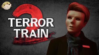 Terror Train 2 2022 Review