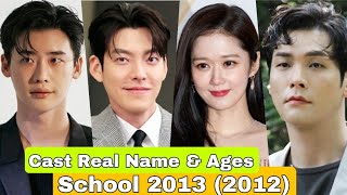 School 2013 Korea Drama Cast Real Name  Ages  Lee Jong Suk Kim Woo Bin Choi Daniel Jang Na Ra