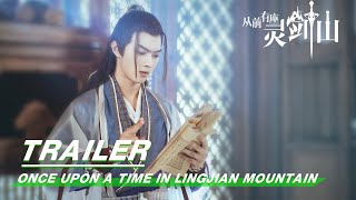 Trailer Once Upon a Time in Lingjian Mountain  iQIYI