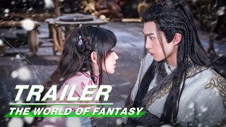 Official Trailer The World of Fantasy    iQIYI