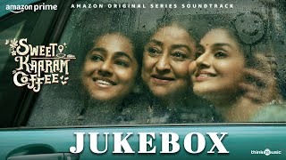 Sweet Kaaram Coffee  Jukebox  Lakshmi  Madhoo  Govind Vasantha  Bejoy  Krishna  Swathi