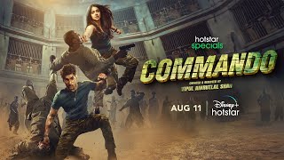 Hotstar Specials Commando  Official Trailer  11 August 2023