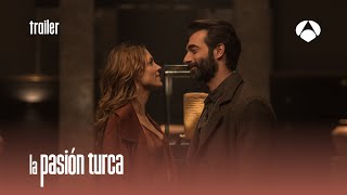 Trailer  La Pasin Turca La Serie Antena 3  HD