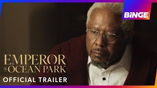 Emperor of Ocean Park  Official Trailer  BINGE