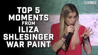 Top 5 Moments from Iliza Shlesinger War Paint