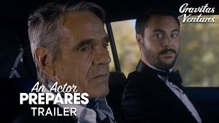 An Actor Prepares  Jeremy Irons  Jack Huston  Trailer