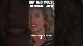 Cat and Mouse  Betrayal 2003  Shorts