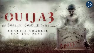 OUIJA 3 THE CHARLIE CHARLIE CHALLENGE  Full Exclusive Horror Movie Premiere  English HD 2024