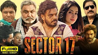 Sector 17 2024 Full Punjabi Movie  Prince Kanwaljit Singh  Bhumika Sharma  Full Movie HD Review