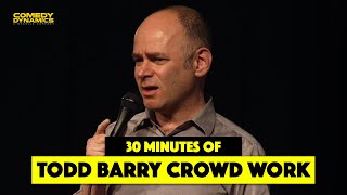 30 Minutes of Todd Barry The Crowd Work Tour