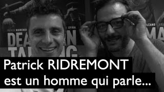 Patrick Ridremont  Dead Men Talking