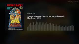 Season 4 Episode 22 Flesh Gordon Meets The Cosmic Cheerleaders 1990