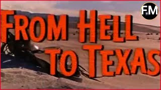 From Hell to Texas 1958 Western Full Movie  Action  Romance  Henry Hathaway